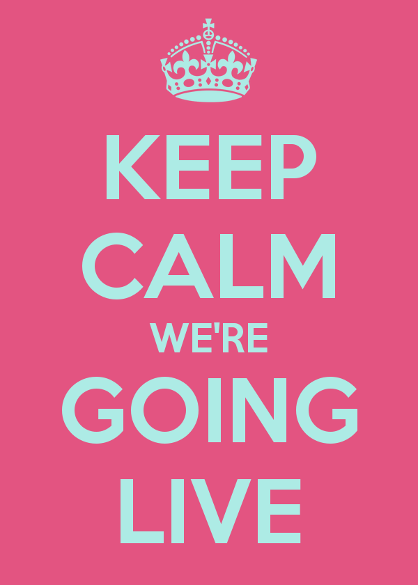 keep-calm-we-re-going-live-7
